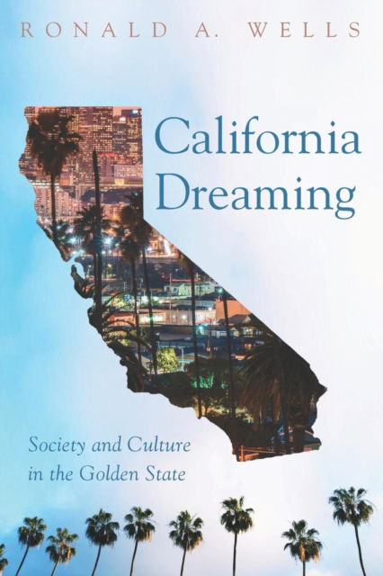 Cover for Ronald A. Wells · California Dreaming (N/A) (2017)
