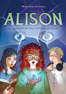 Cover for Helene Dahl Gottschalk · ALISON: Alison og mysteriet om den forsvundne dreng (Hardcover Book) [2nd edition] (2025)