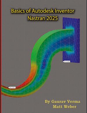 Cover for Gaurav Verma · Basics of Autodesk Inventor Nastran 2025 (Book) (2024)