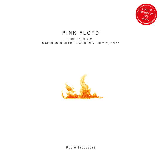 Cover for Pink Floyd · Live In NYC. Madison Sq Garden July 2 77 (Red) (LP) (2025)