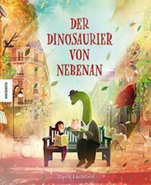 Cover for David Litchfield · Der Dinosaurier von nebenan (Book) (2025)