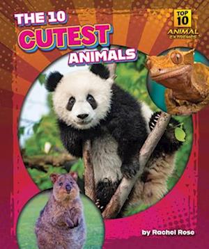 Cover for 10 Cutest Animals (Book) (2025)