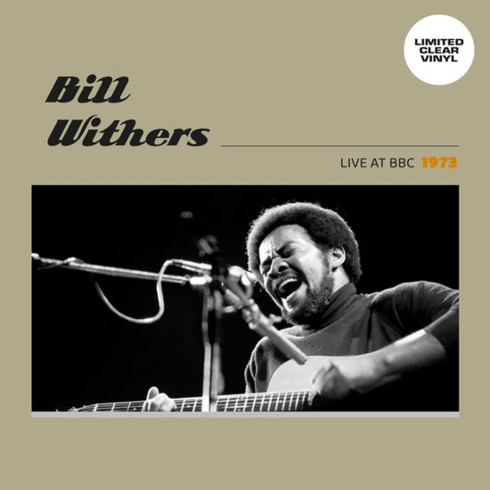 Cover for Bill Withers · Live At BBC 1973 (Clear Vinyl) (LP) (2025)