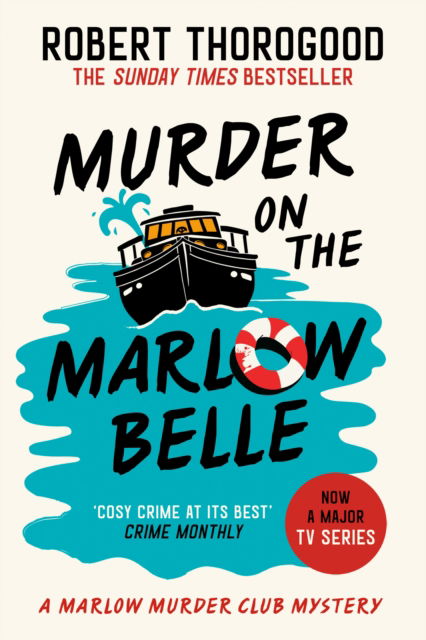 Cover for Robert Thorogood · Murder on the Marlow Belle - The Marlow Murder Club Mysteries (Paperback Book) (2025)