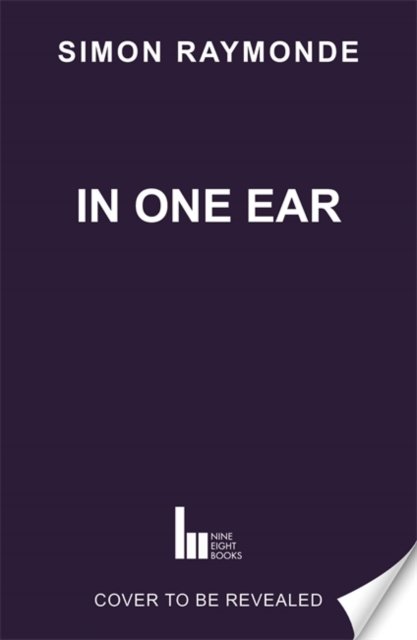 Cover for Simon Raymonde · In One Ear (Gebundenes Buch) (2024)