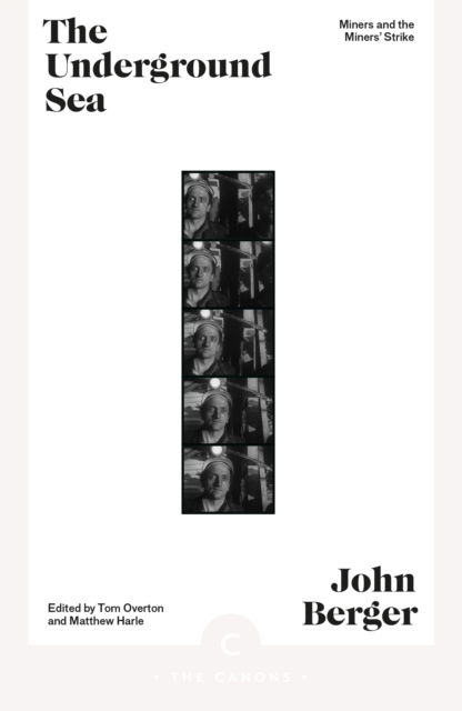 Cover for John Berger · The Underground Sea - Canons (Paperback Book) [Main - Canons edition] (2025)