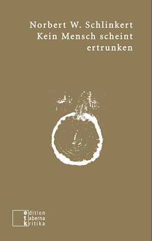 Cover for Norbert W. Schlinkert · Kein Mensch scheint ertrunken (Paperback Book) (2018)