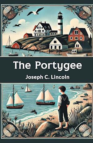 Cover for Joseph C. Lincoln · The Portygee (Paperback Book) (2024)