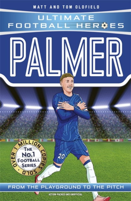 Cover for Oldfield, Matt &amp; Tom · Palmer (Ultimate Football Heroes - The No.1 football series): Collect them all! (Paperback Book) (2025)