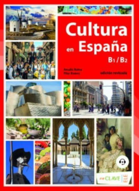 Cover for Amalia Balea · Cultura en Espana (Nueva edicion) : Libro B1-B2 + audio descargable (edicio (Paperback Book) (2021)