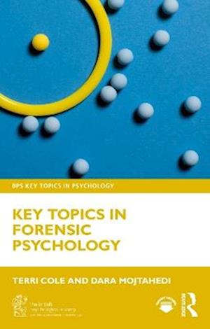 Cover for Terri Cole · Key Topics in Forensic Psychology - BPS Key Topics in Psychology (Taschenbuch) (2025)