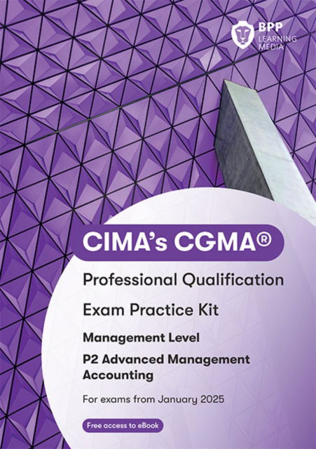 Cover for BPP Learning Media · CIMA P2 Advanced Management Accounting: Exam Practice Kit (Paperback Book) (2024)