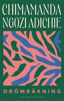 Cover for Chimamanda Ngozi Adichie · Drömräkning (Bound Book) (2025)