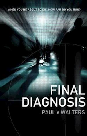 Cover for Paul V. Walters · Final Diagnosis (Book) (2010)