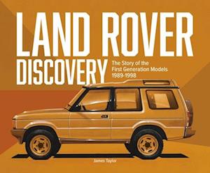 Cover for James Taylor · Land Rover Discovery: The Story of the First Generation Models, 1989-1998 (Gebundenes Buch) (2025)
