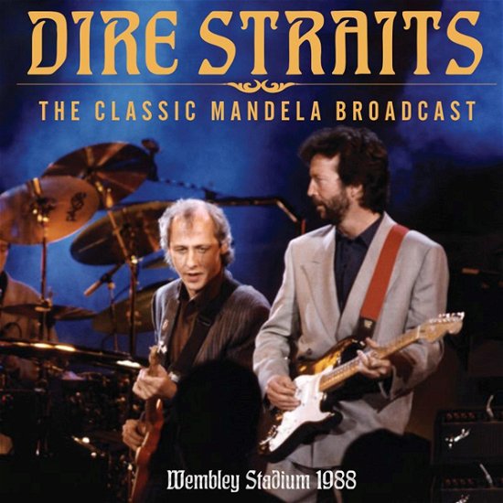 Cover for Dire Straits · The Classic Mandela Broadcast (CD) (2024)