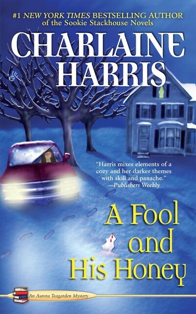 Cover for Charlaine Harris · A fool and his honey (Book) [Berkley Prime Crime mass-market edition] (2009)