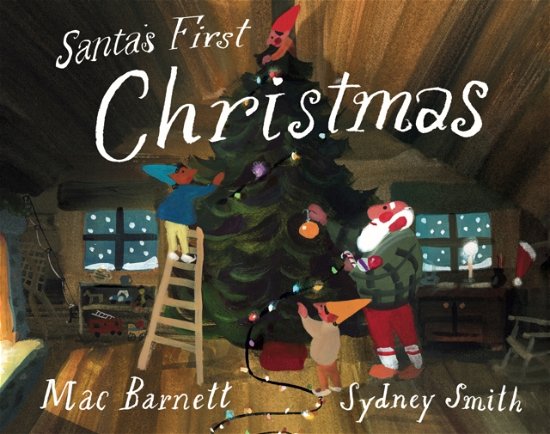 Cover for Mac Barnett · Santa's First Christmas (Hardcover Book) (2024)