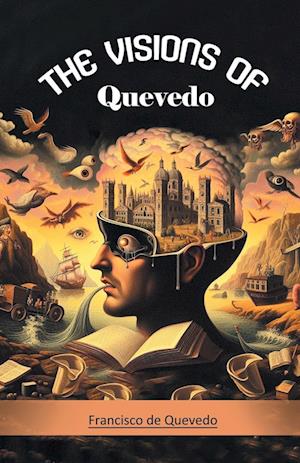 Cover for Francisco De Quevedo · The Visions of Quevedo (Edition2024) (Taschenbuch) (2024)