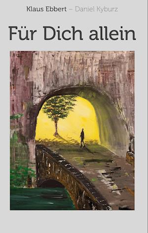Cover for Klaus Ebbert · Für Dich allein (Book) (2023)