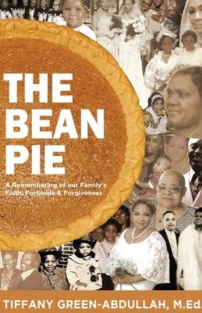 Cover for Tiffany Green-Abdullah · Bean Pie (N/A) (2022)