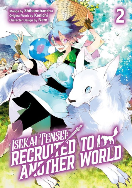 Cover for Andria McKnight · Isekai Tensei: Recruited to Another World: Volume 2 (Manga) (Paperback Book) (2025)