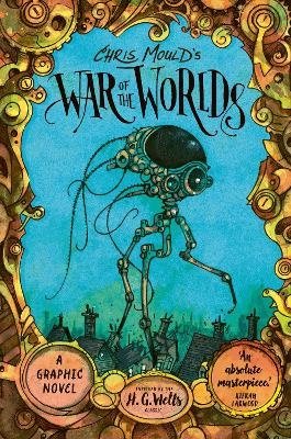 Cover for H. G. Wells · Chris Mould's War of the Worlds (Indbundet Bog) (2024)