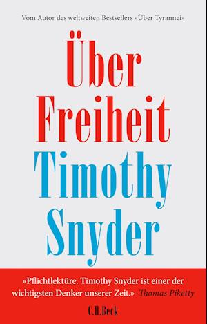 Über Freiheit - Timothy Snyder - Książki - C.H.Beck - 9783406821400 - 19 września 2024