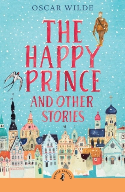 Cover for Oscar Wilde · The Happy Prince and Other Stories (Pocketbok) (2025)