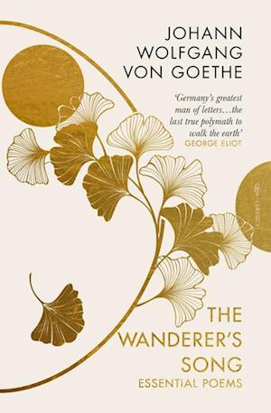 Cover for Johann Wolfgang von Goethe · The Wanderer's Song: Essential Poems - Pushkin Deluxe Classics (Paperback Book) (2025)