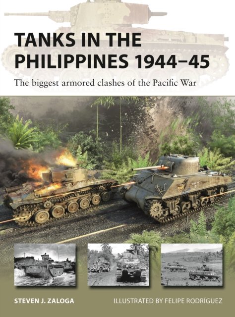 Cover for Zaloga, Steven J. (Author) · Tanks in the Philippines 1944–45: The biggest armored clashes of the Pacific War - New Vanguard (Paperback Book) (2024)