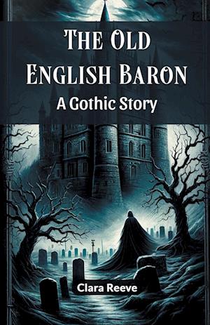 Cover for Clara Reeve · The Old English BaronA Gothic Story (Edition2024) (Paperback Book) (2024)