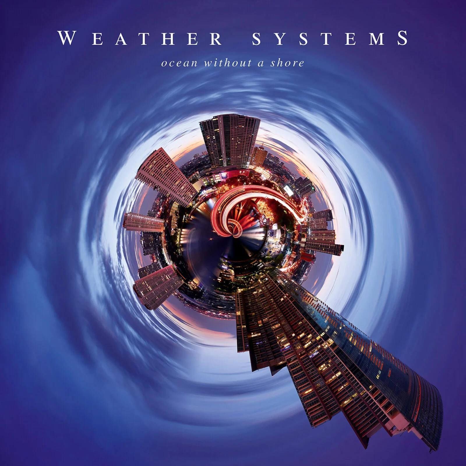 Ocean Without A Shore - Weather Systems - Music - MASCOT - 8712725748403 - September 27, 2024