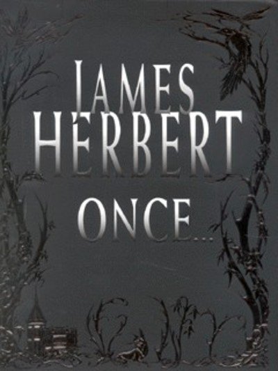 Cover for James Herbert · Once-- (Book) (2001)
