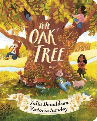 Cover for Julia Donaldson · The Oak Tree CBB (Hardcover Book) (2025)