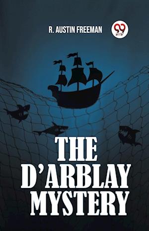 Cover for R Austin Freeman · The d'Arblay Mystery (Taschenbuch) (2024)