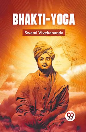 Cover for Swami Vivekananda · Bhakti-Yoga (Paperback Book) (2023)