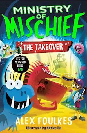 Cover for Alex Foulkes · The Takeover - Ministry of Mischief (Paperback Book) (2025)