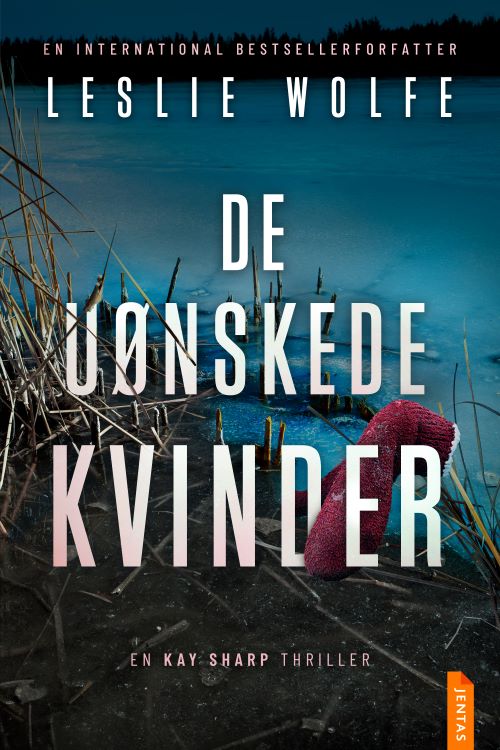 Cover for Leslie Wolfe · Kay Sharp #5: De uønskede kvinder (Hæftet bog) (2025)