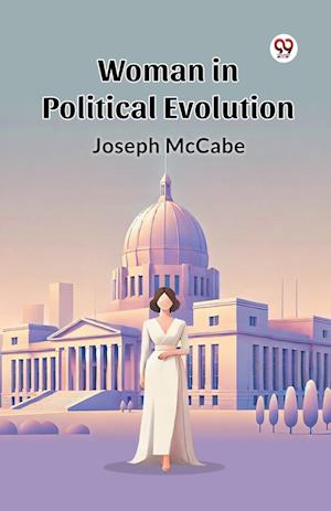 Cover for Joseph Mccabe · Woman in Political Evolution (Paperback Book) (2025)