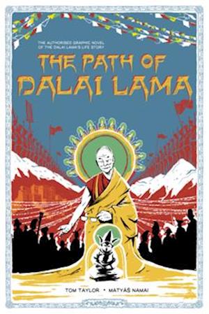 Cover for Tom Taylor · The Path of the Dalai Lama: The Authorized Graphic Novel of the Dalai Lama's Life Story - Gemini Graphic Novels (Hardcover bog) (2025)
