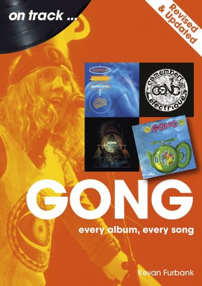 Cover for Kevan Furbank · Gong On Track – Revised and Updated: Every Album, Every Song - On Track (Paperback Book) [2 Revised edition] (2024)