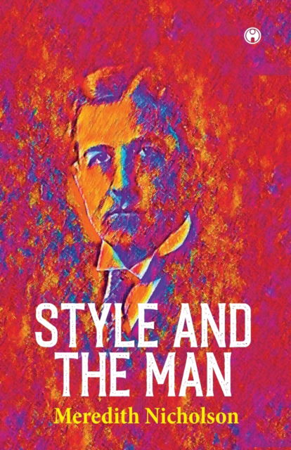 Cover for Meredith Nicholson · Style and the Man (Paperback Book) (2021)