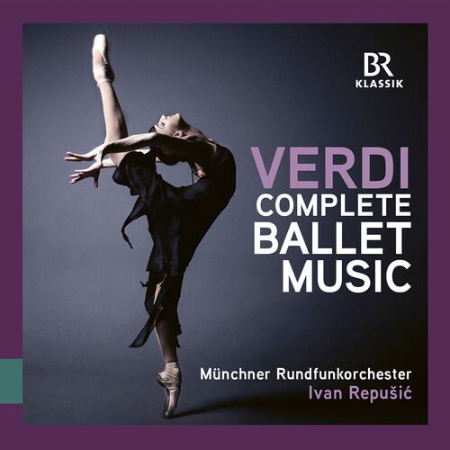 Munchner Rundfunkorchester · Giuseppe Verdi: The complete Ballet Music from Operas (CD) (2024)