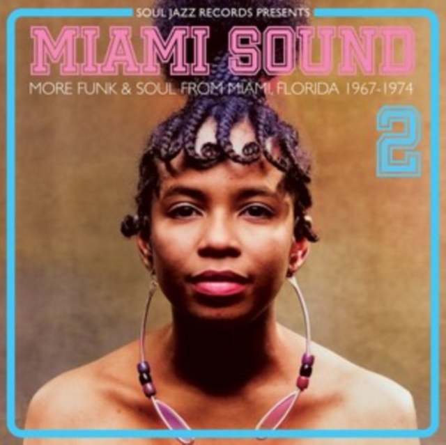 Cover for Soul Jazz Records Presents · Miami Sound 2 - More Funk &amp; Soul From Miami / Florida 1967-74 (CD) (2024)