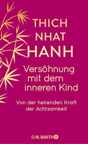 Cover for Thich Nhat Hanh · Versöhnung mit dem inneren Kind (Buch) (2024)