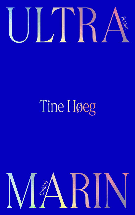 Cover for Tine Høeg · Ultramarin (Sewn Spine Book) [1st edition] (2025)