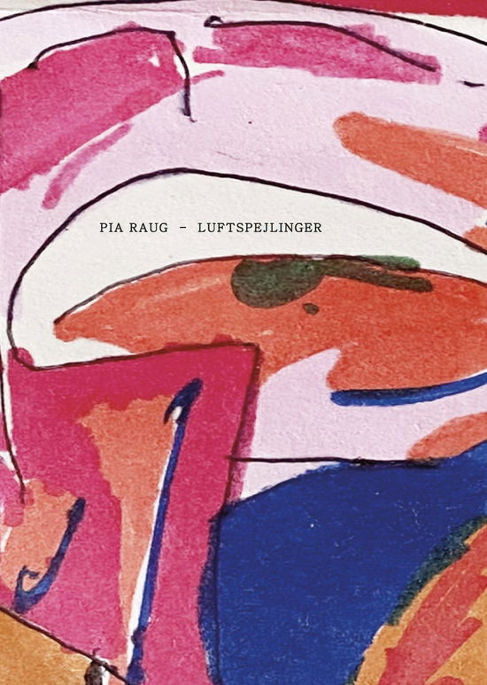 Cover for Pia Raug · Luftspejlinger (Poketbok) [1:a utgåva] (2024)