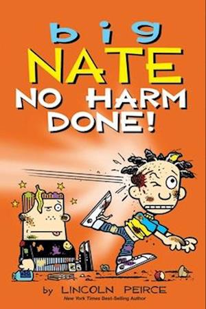 Big Nate: No Harm Done! - Big Nate - Lincoln Peirce - Books - Andrews McMeel Publishing - 9798881602413 - September 11, 2025