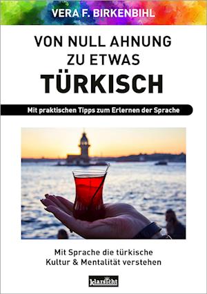 Cover for Vera F. Birkenbihl · Von Null Ahnung zu etwas Türkisch (Book) (2024)